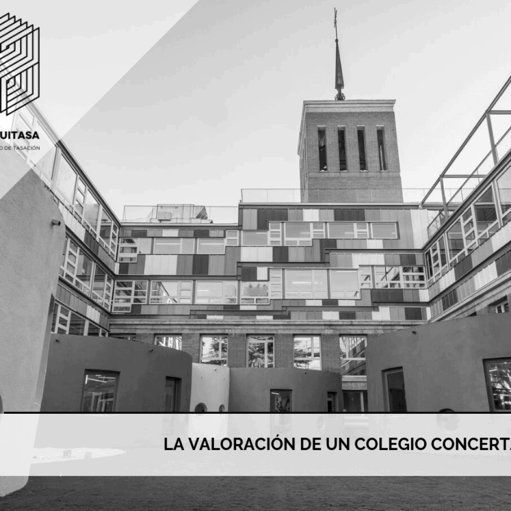 LA VALORACIÓN DE UN COLEGIO CONCERTADO