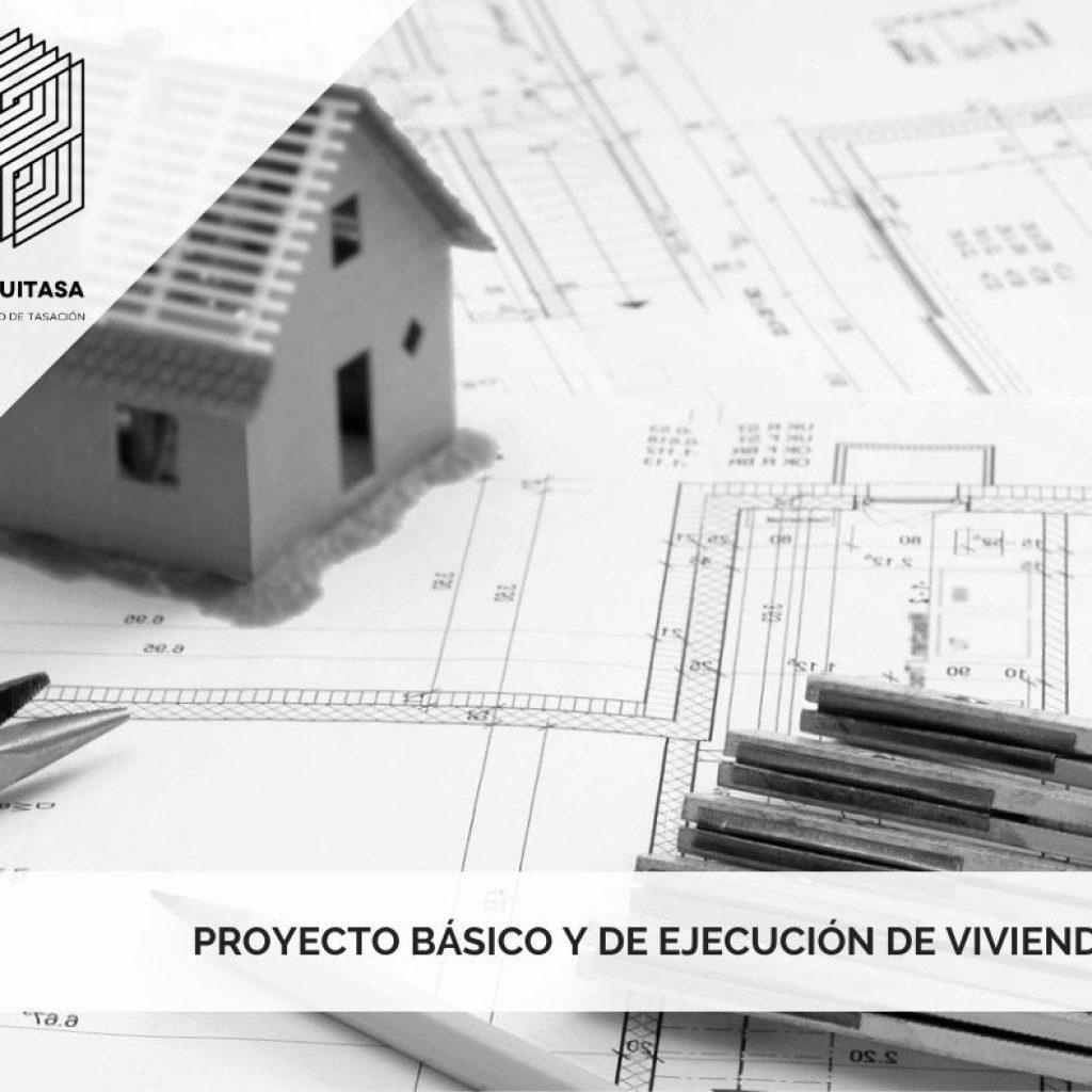 proyecto básico y de ejecución de viviendas