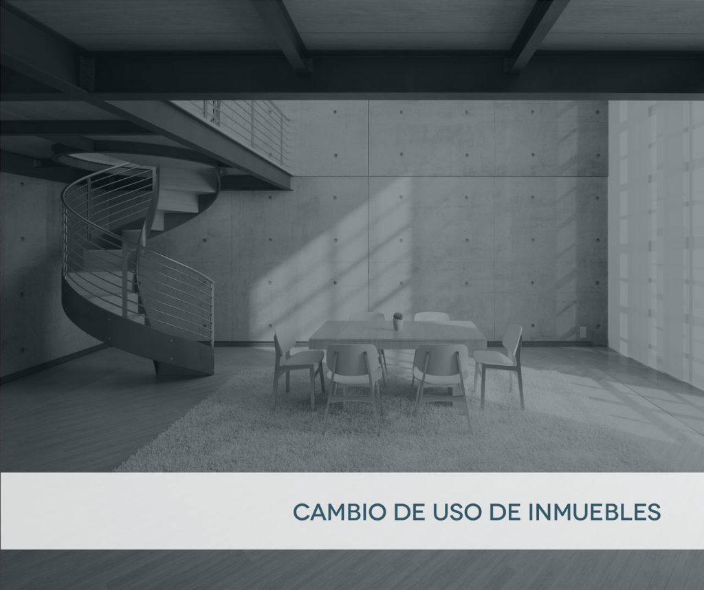 un cambio de uso de un inmueble es el cambio de su naturaleza para realizar otra actividad como por ejemplo de local comercial a vivienda