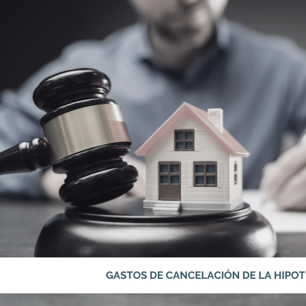 Gastos de cancelación de la hipoteca