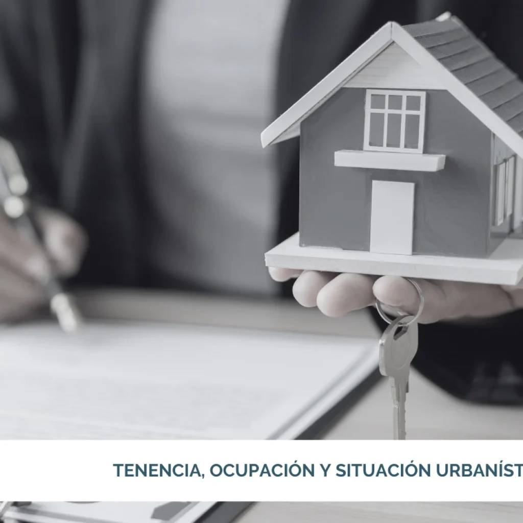 Tenencia, Ocupación y Situación Urbanística