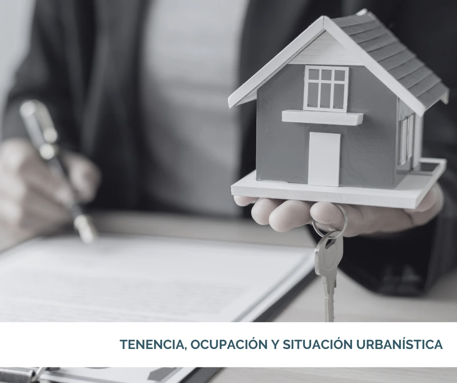 Tenencia, Ocupación y Situación Urbanística